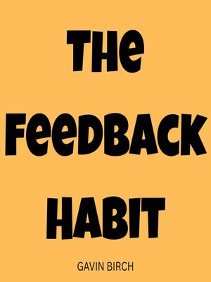 cover image of The Feedback Habit